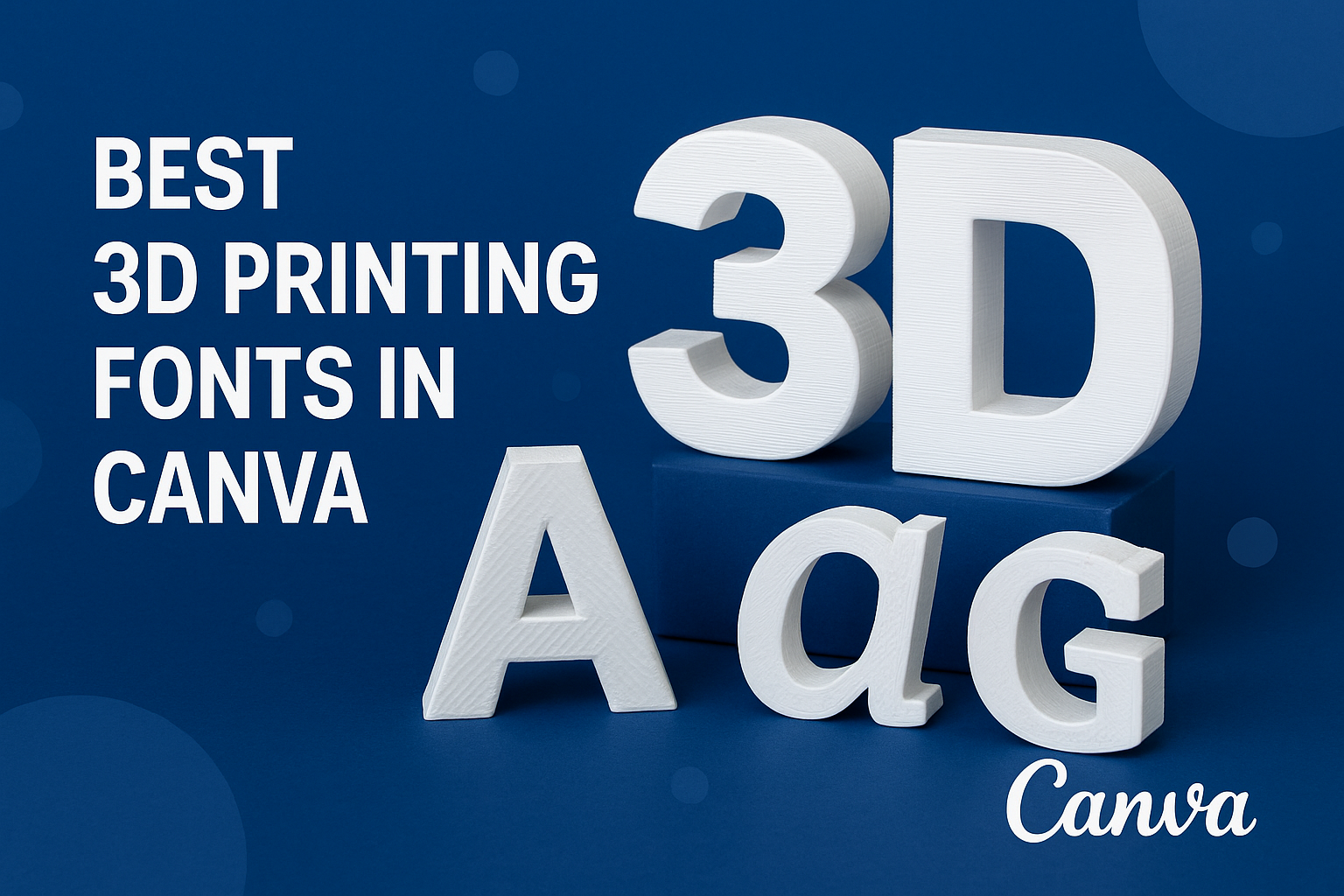 Best 3D Printing Fonts in Canva
