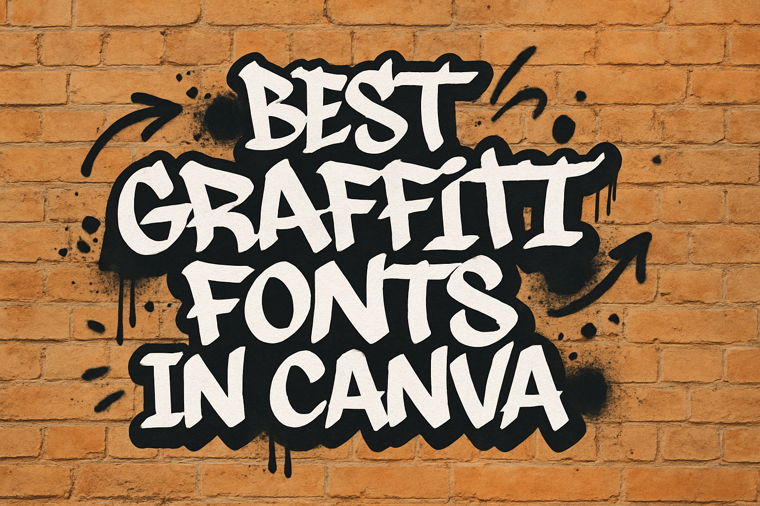 Best Graffiti Fonts in Canva