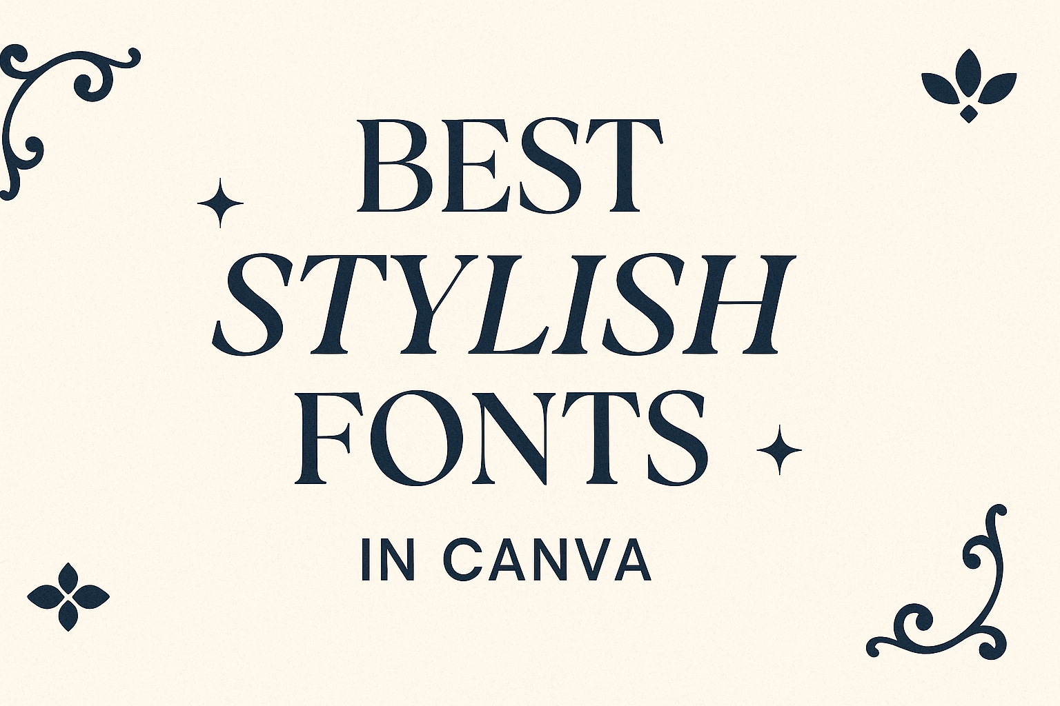 Best Stylish Fonts in Canva