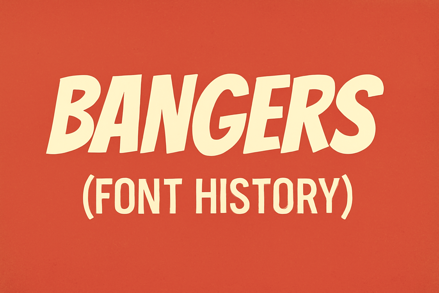 Bangers (Font History)