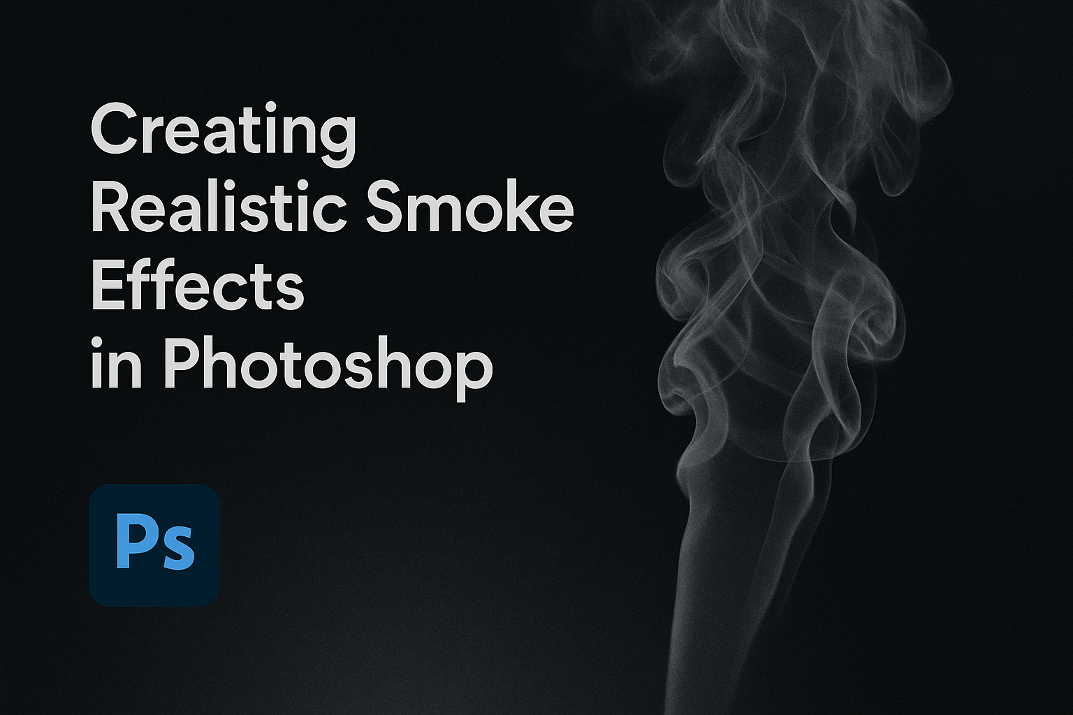 Creating Realistic Smoke Effects in Photoshop