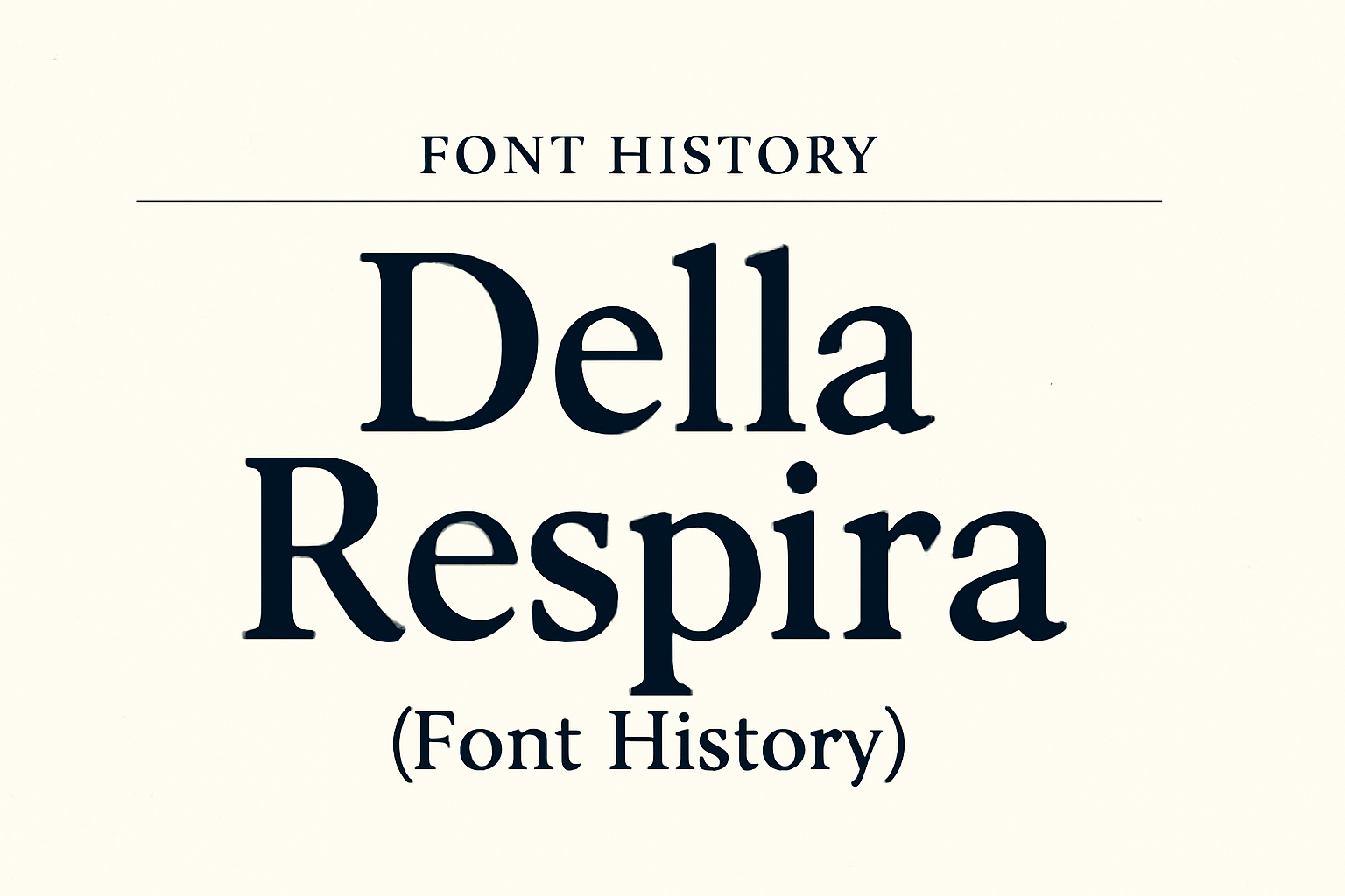 Della Respira (Font History)