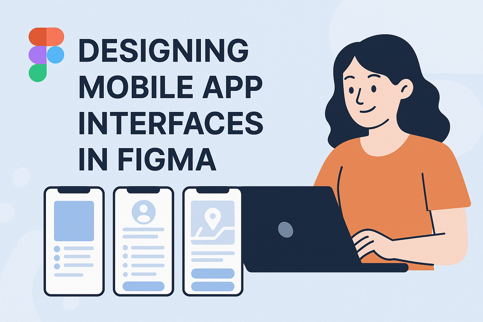 Designing Mobile App Interfaces in Figma