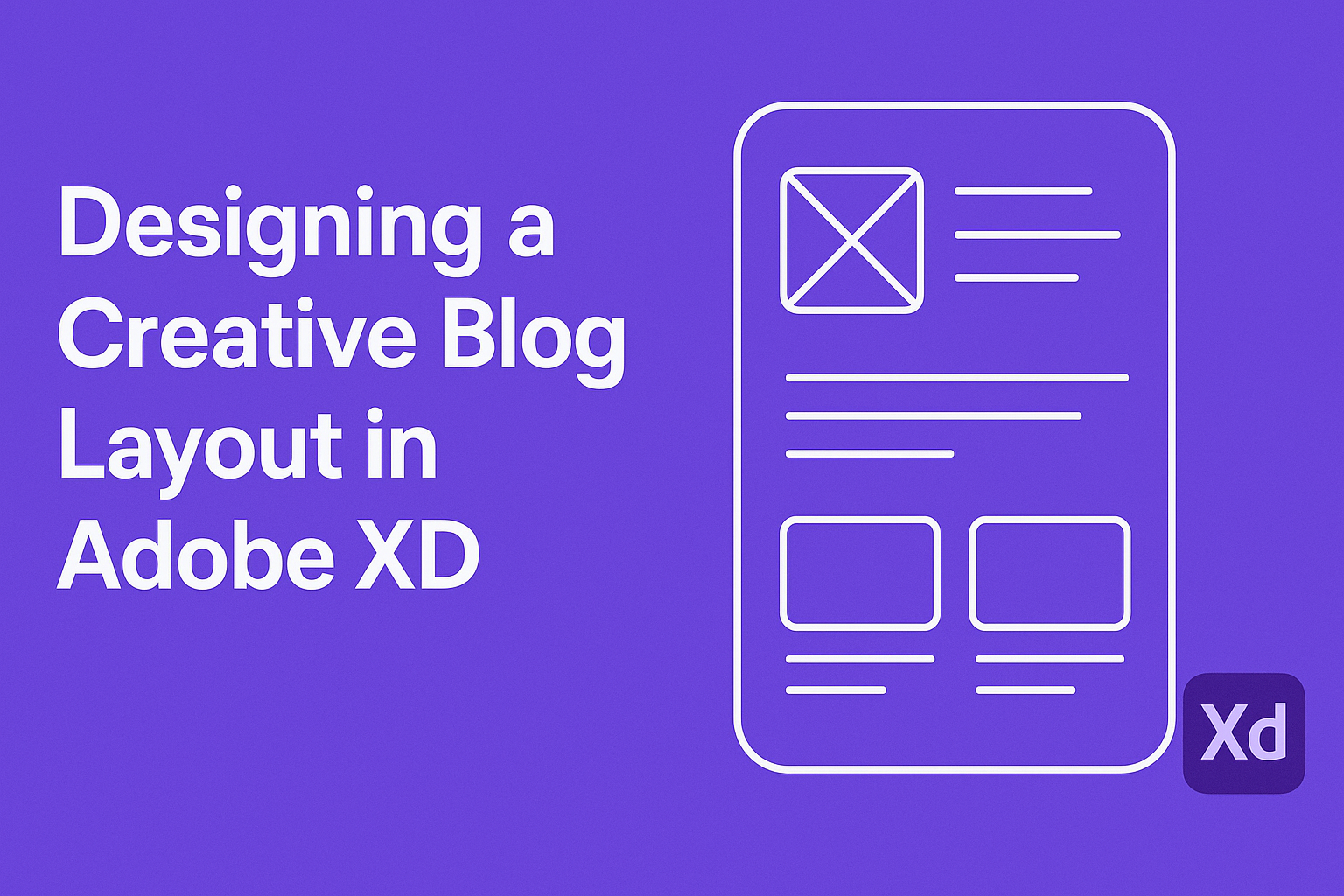Designing a Creative Blog Layout in Adobe XD
