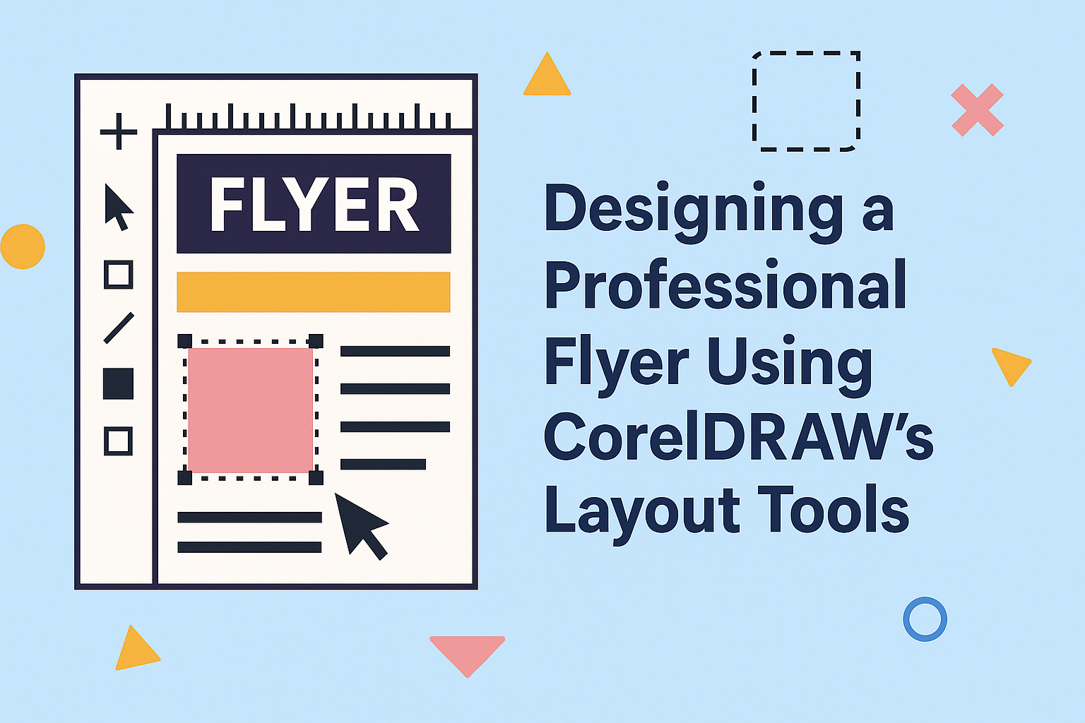 Designing a Professional Flyer Using CorelDRAW’s Layout Tools