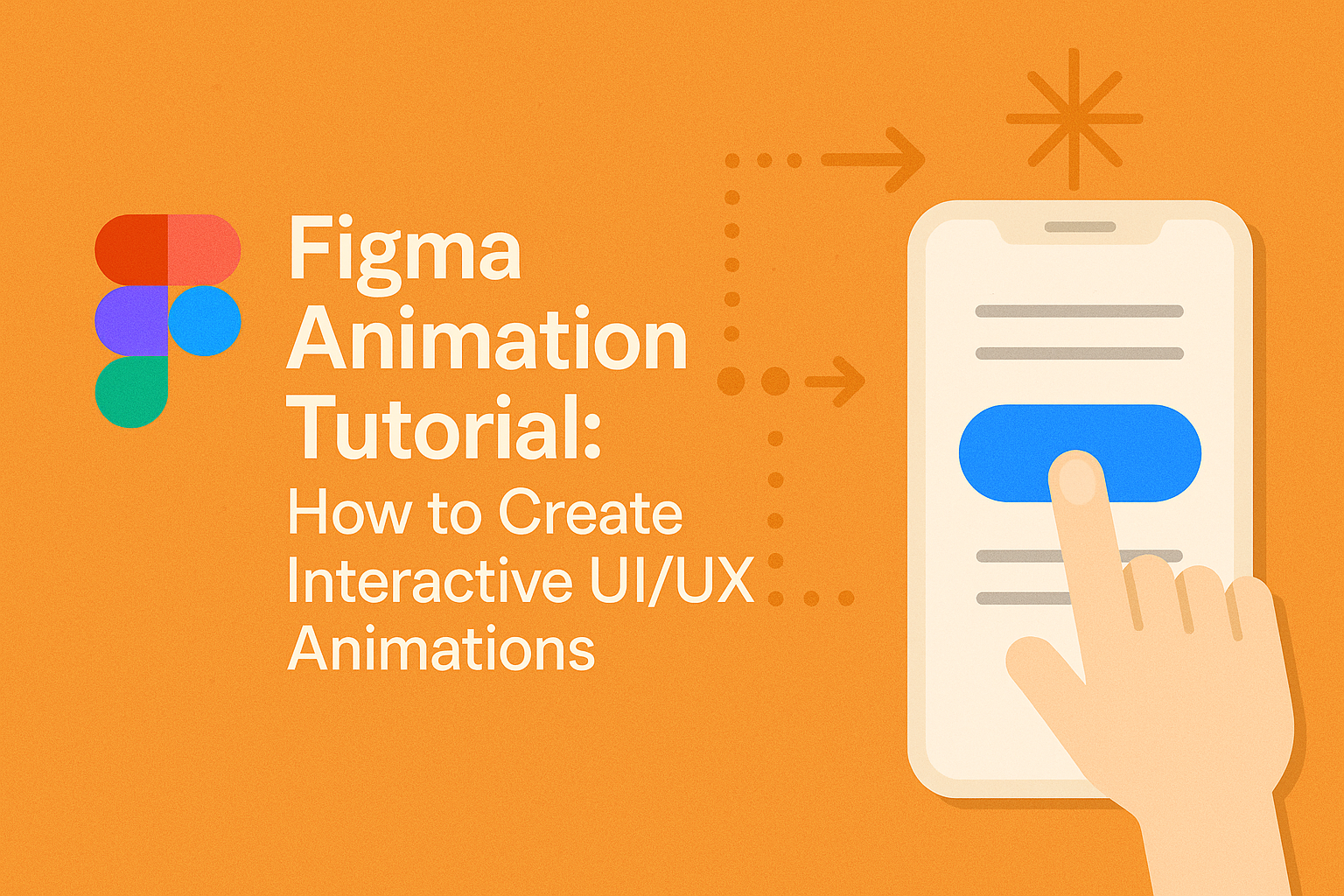 Figma Animation Tutorial: How to Create Interactive UI/UX Animations