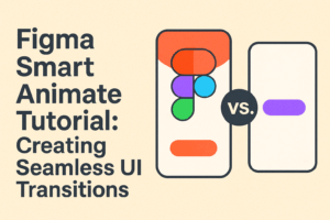 Figma Smart Animate Tutorial: Creating Seamless UI Transitions ...