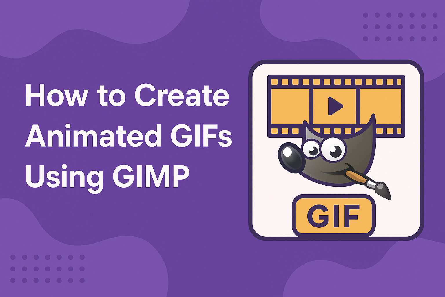 How to Create Animated GIFs Using GIMP