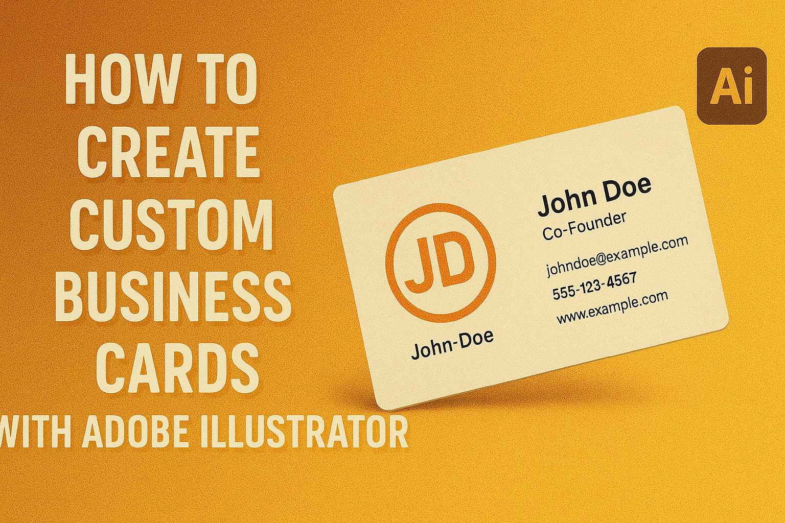How to Create Custom Business Cards with Adobe Illustrator