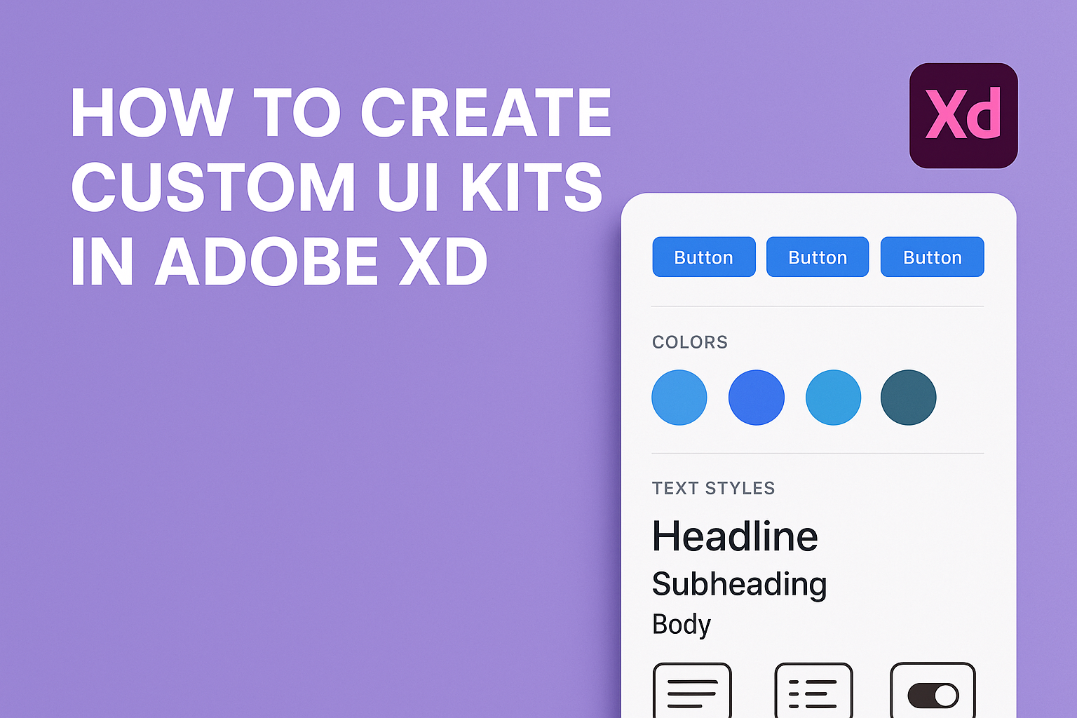 How to Create Custom UI Kits in Adobe XD