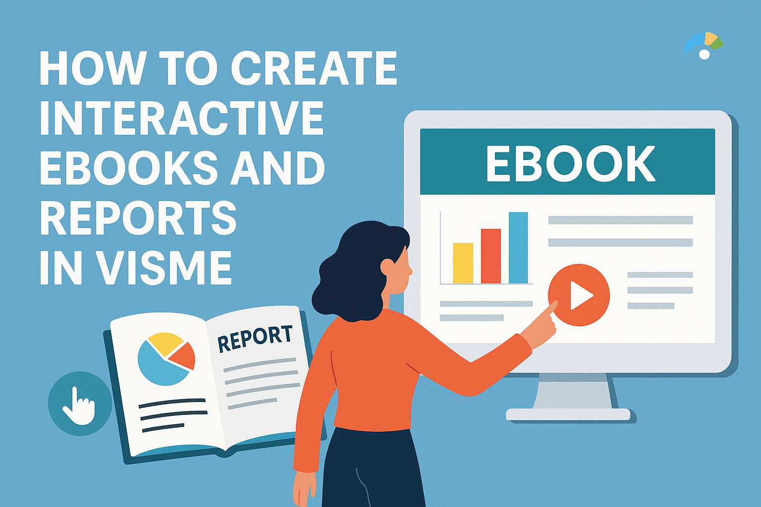 How to Create Interactive Ebooks and Reports in Visme