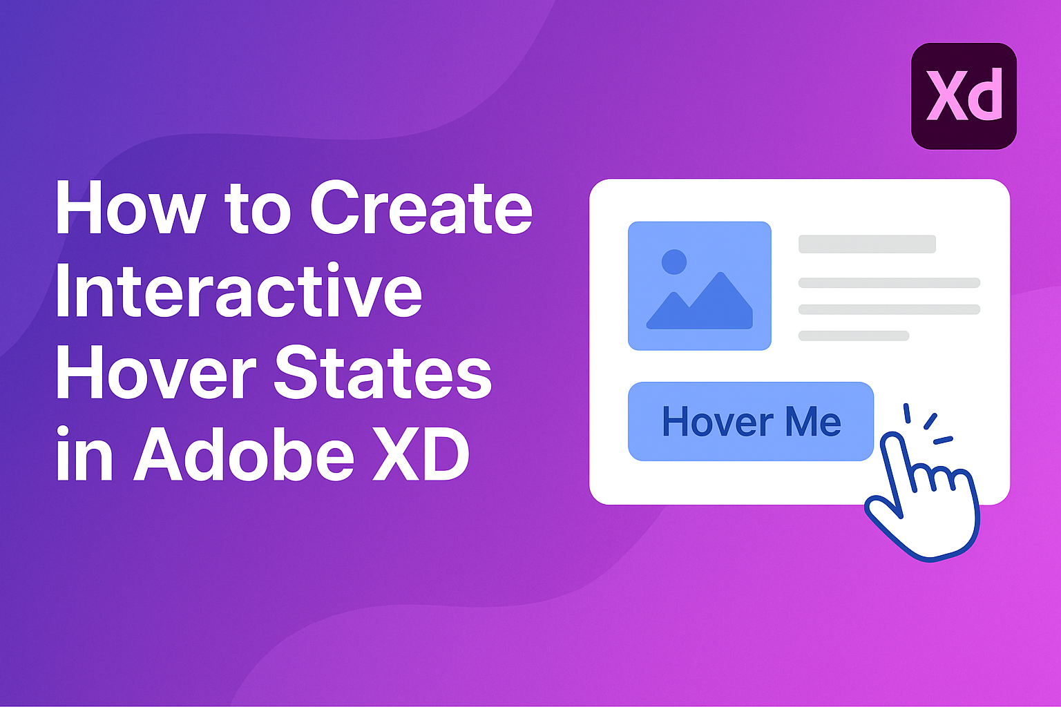 How to Create Interactive Hover States in Adobe XD