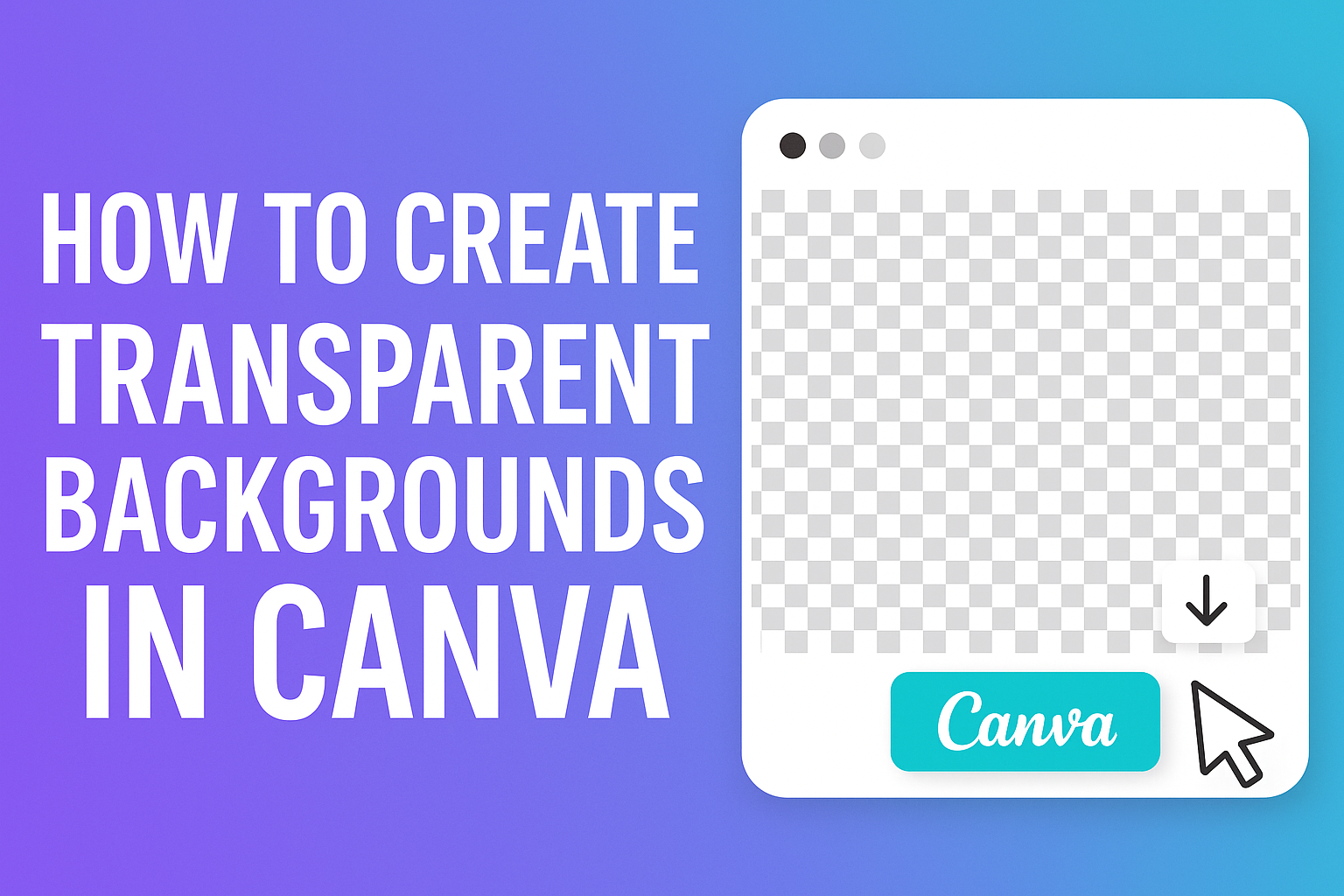 How to Create Transparent Backgrounds in Canva