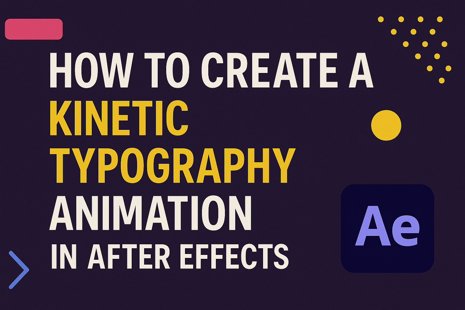How to Create a Kinetic Typography Animation in After Effects