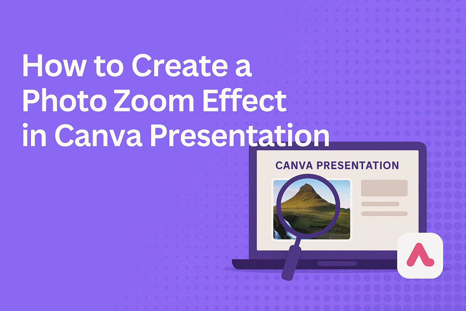 How to Create a Photo Zoom Effect in Canva Presentation