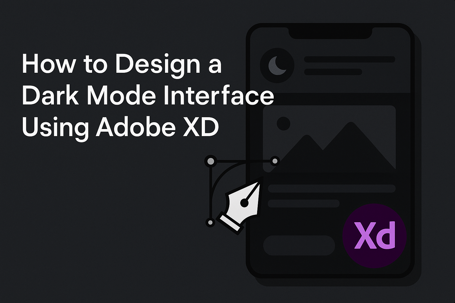 How to Design a Dark Mode Interface Using Adobe XD