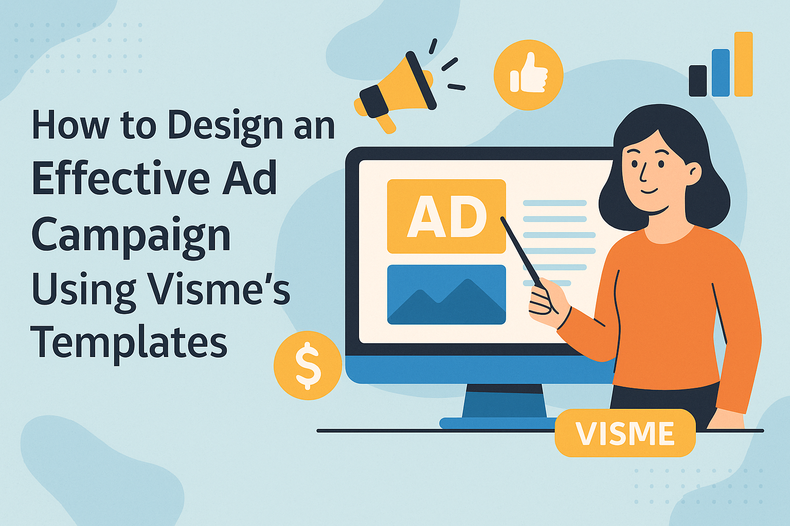 How to Design an Effective Ad Campaign Using Visme’s Templates