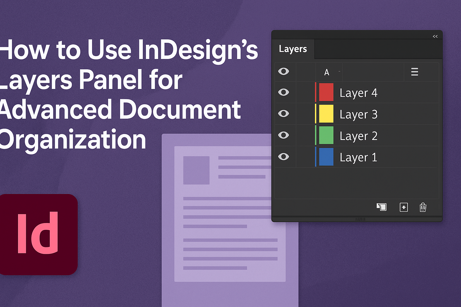 How to Use InDesign’s Layers Panel for Advanced Document Organization