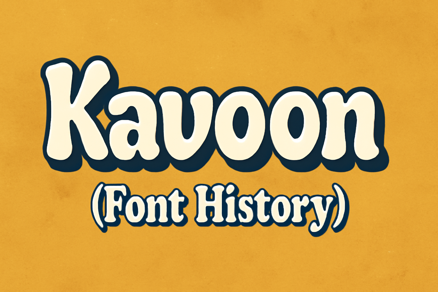 Kavoon (Font History)