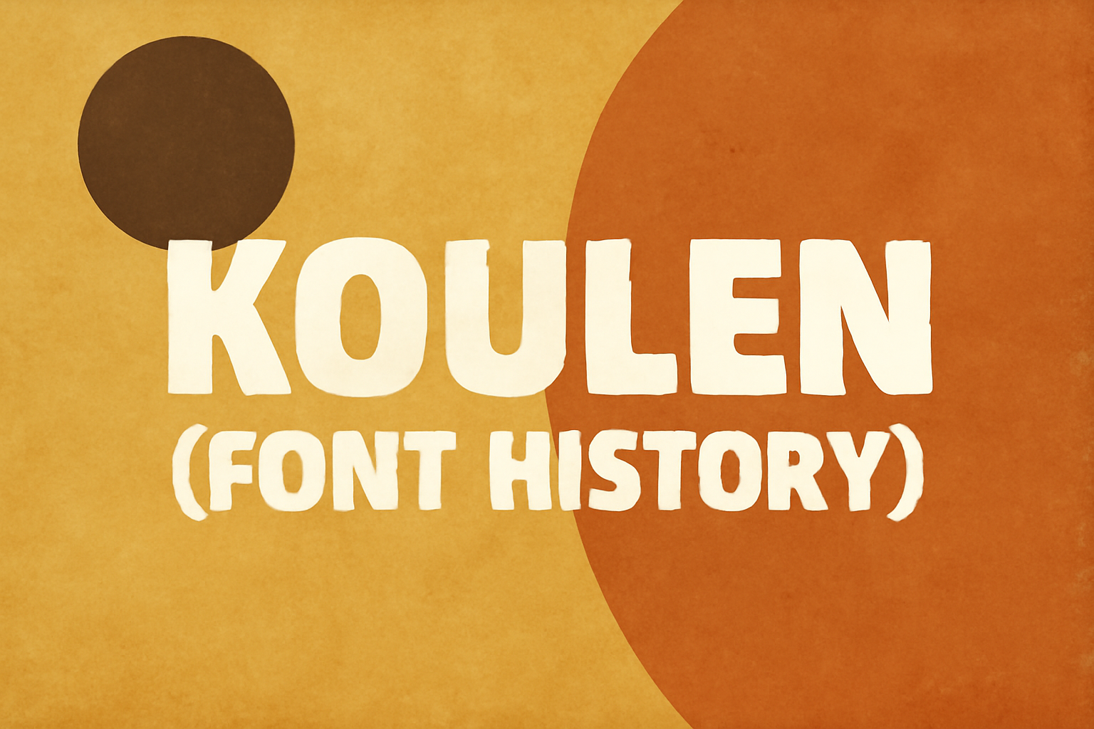 Koulen (Font History)