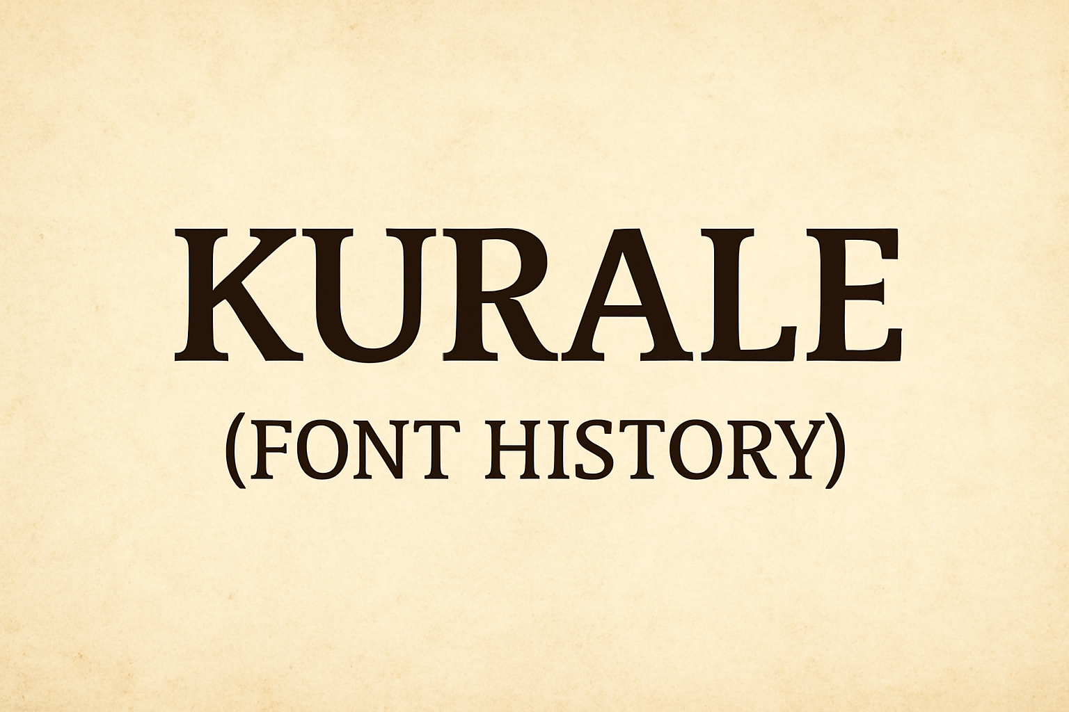 Kurale (Font History)
