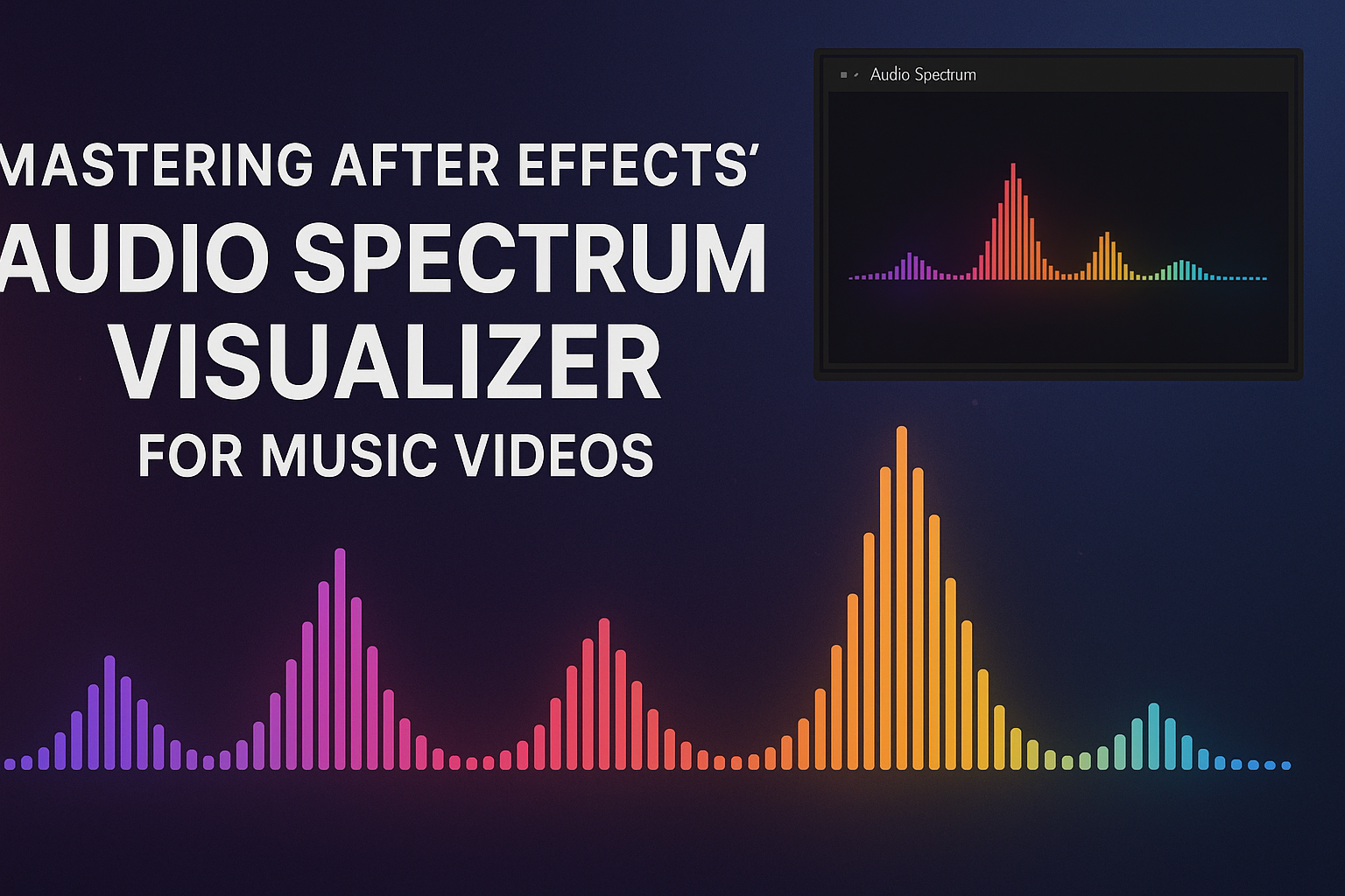 Mastering After Effects Audio Spectrum Visualizer For Music Videos 