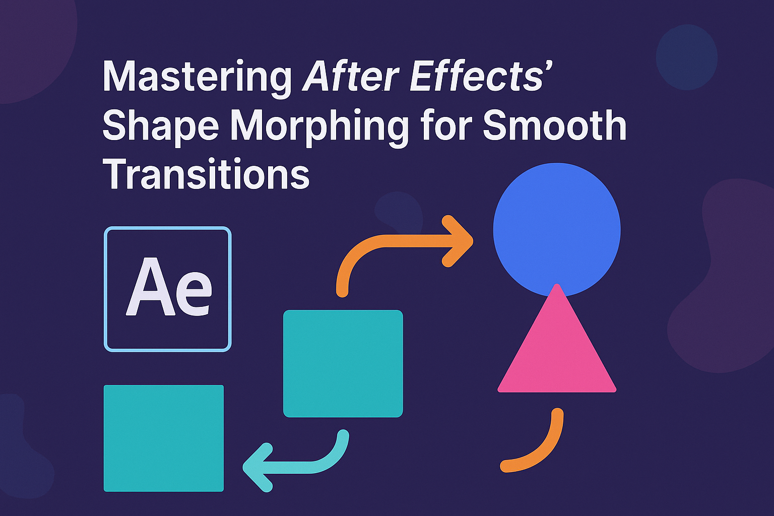 Mastering After Effects’ Shape Morphing for Smooth Transitions