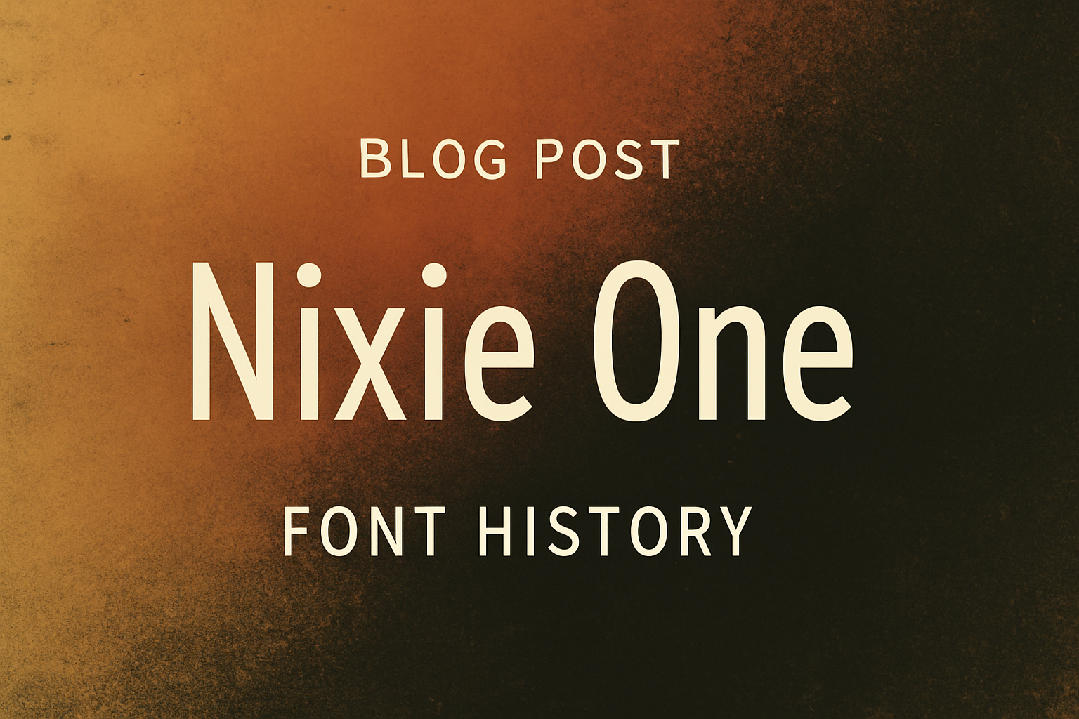 Nixie One (Font History)