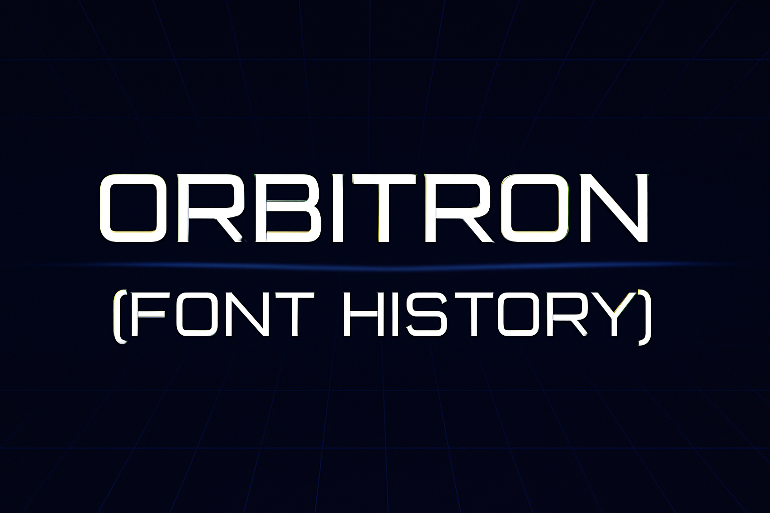 Orbitron (Font History)