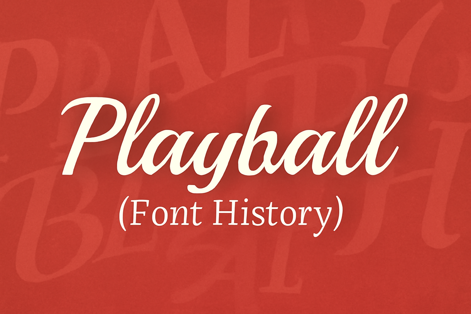 Playball (Font History)