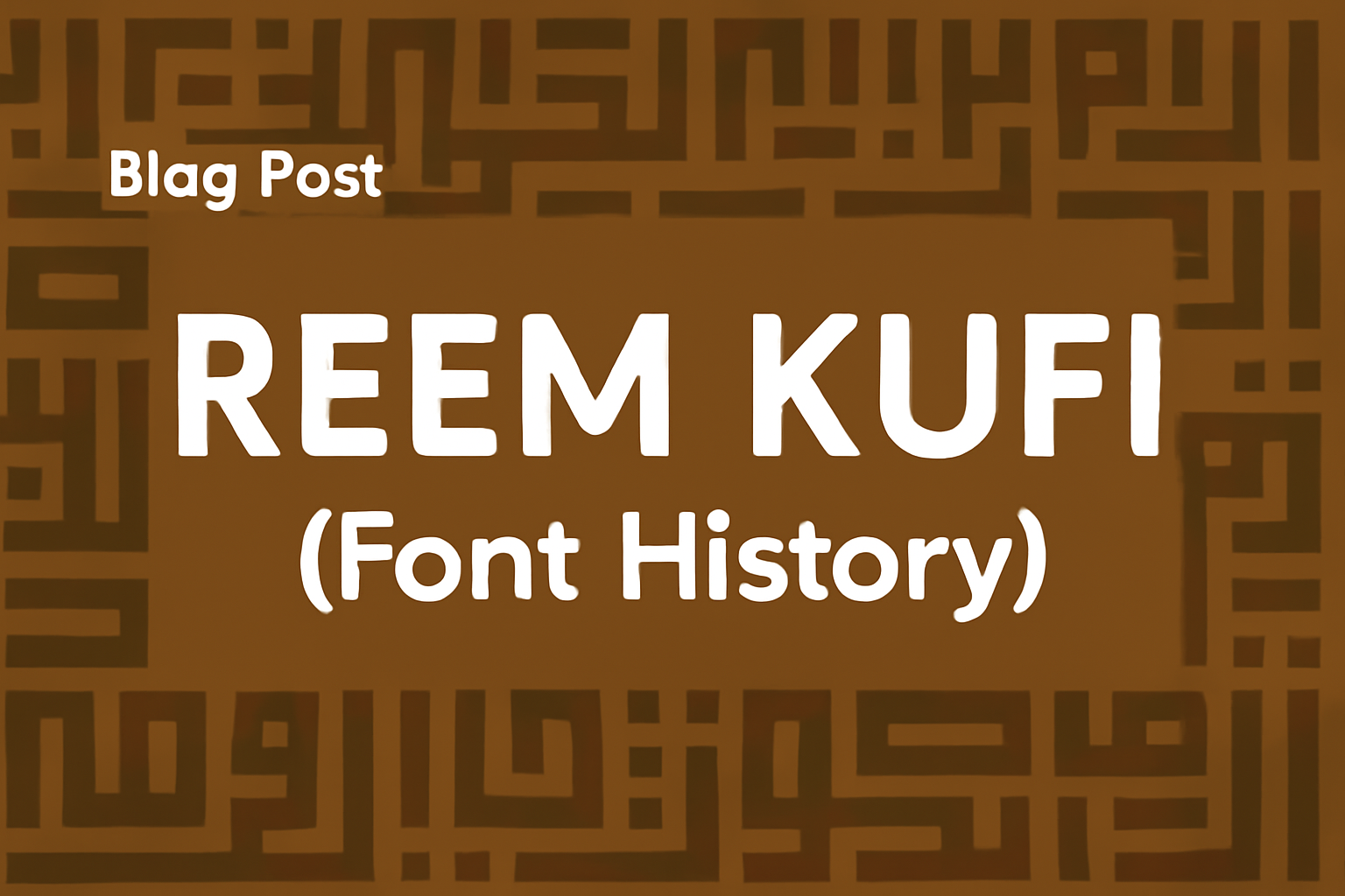 Reem Kufi (Font History)