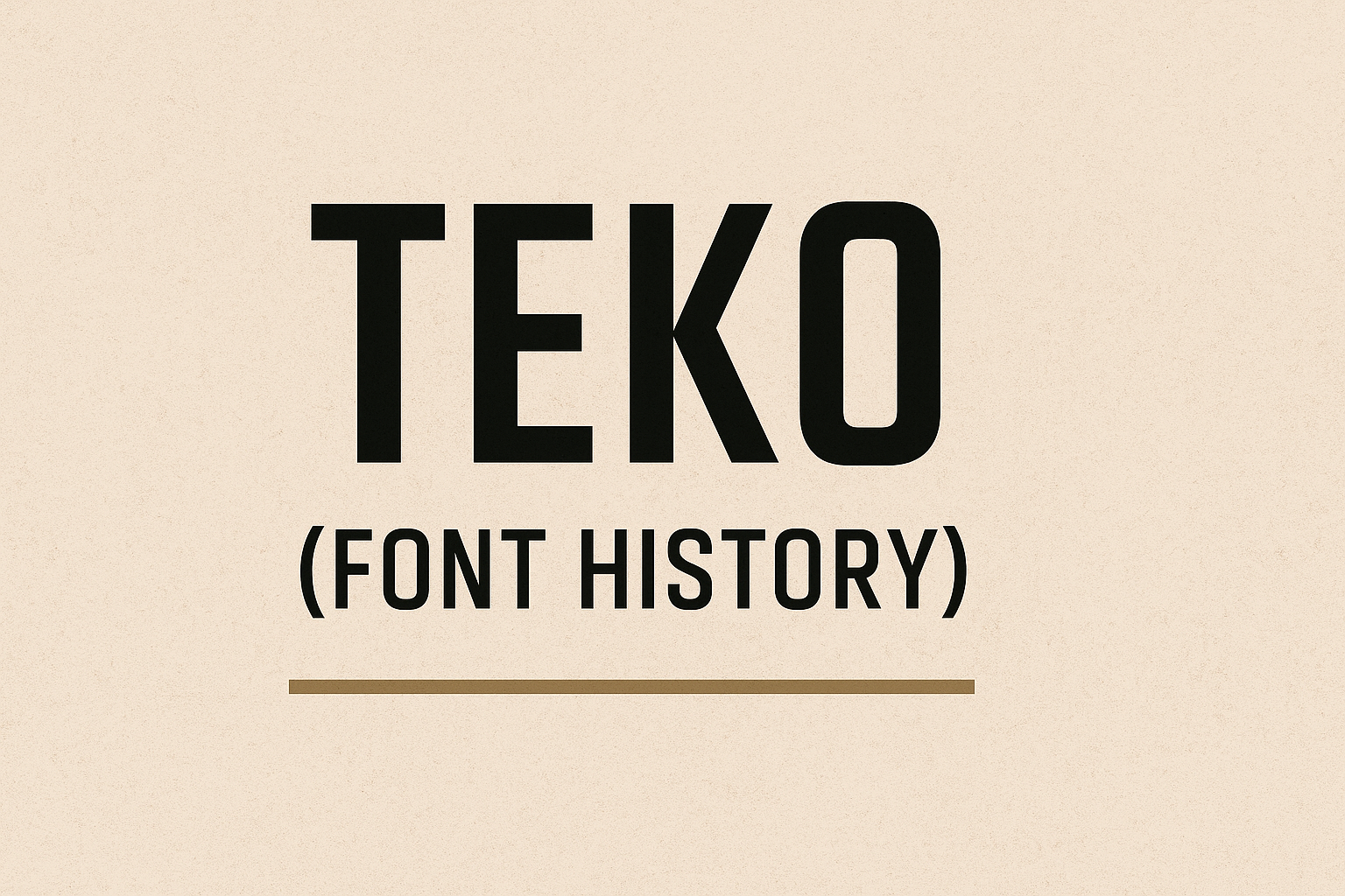 Teko (Font History)