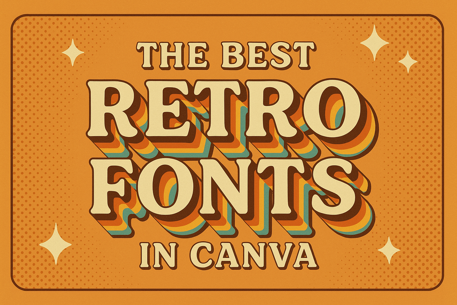 The Best Retro Fonts in Canva