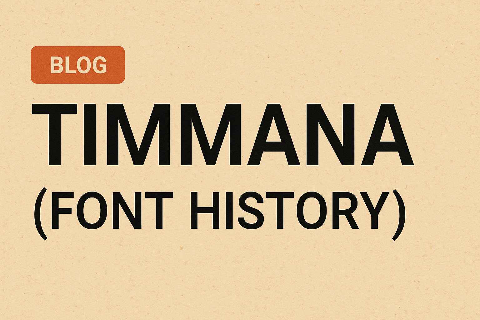 Timmana (Font History)