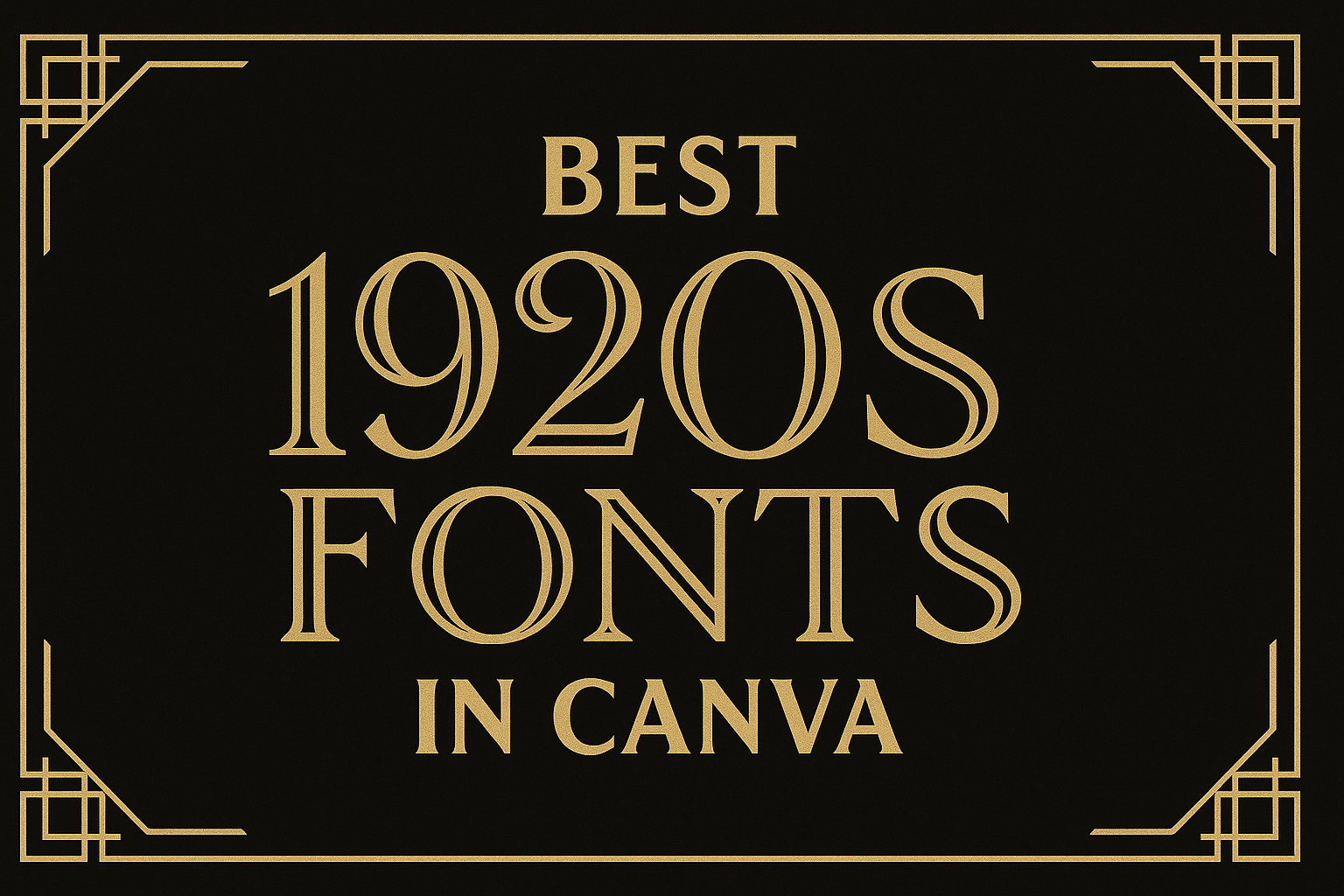 Best 1920s Fonts In Canva Best 1920s Fonts In Canva