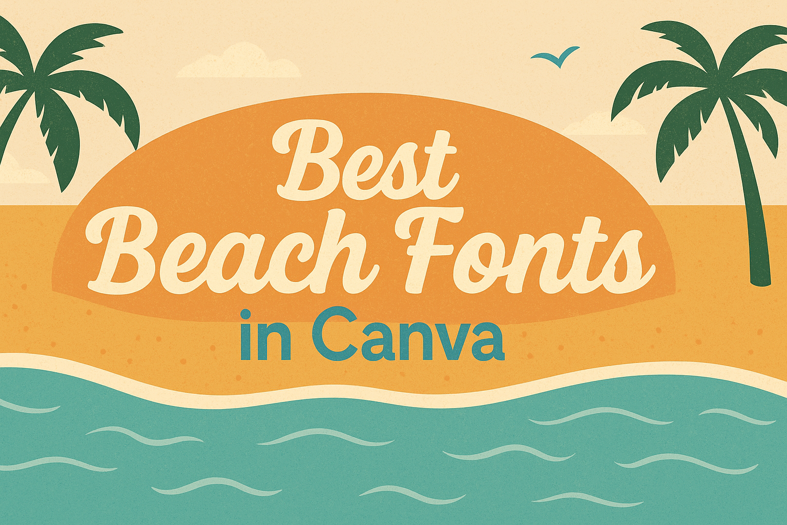 Best Beach Fonts in Canva