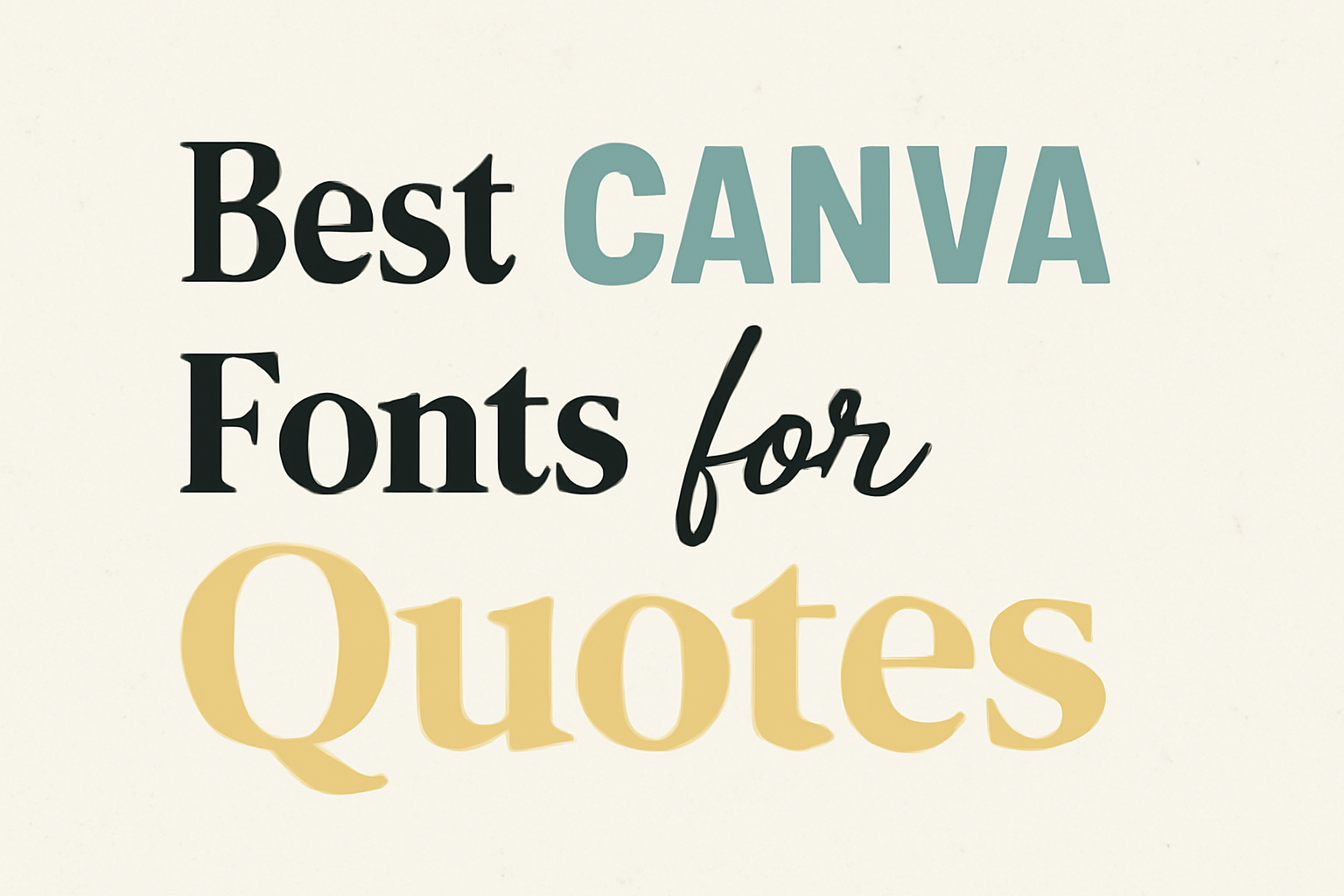 Best Canva Fonts for Quotes