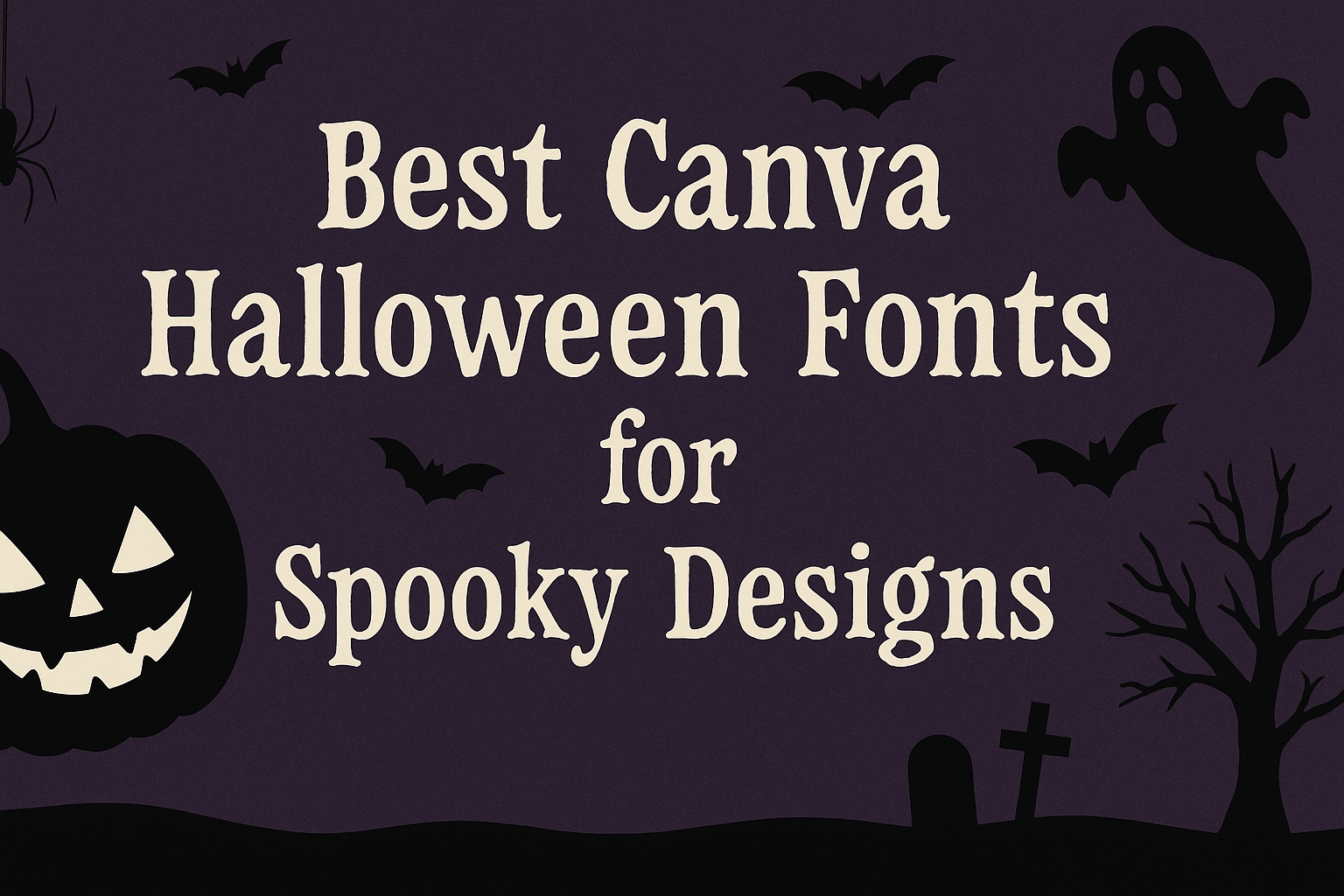 Best Canva Halloween Fonts for Spooky Designs