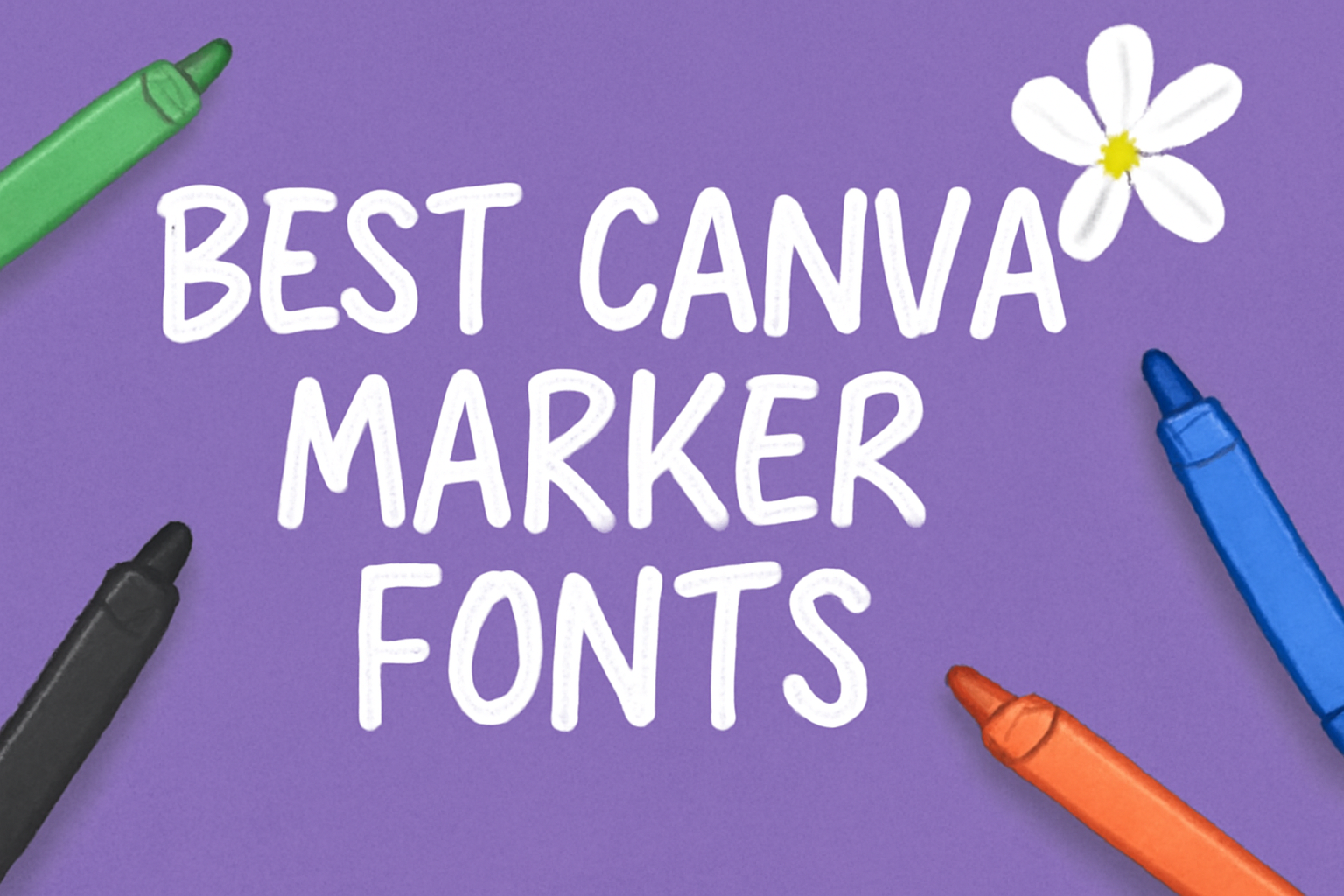 Best Canva Marker Fonts