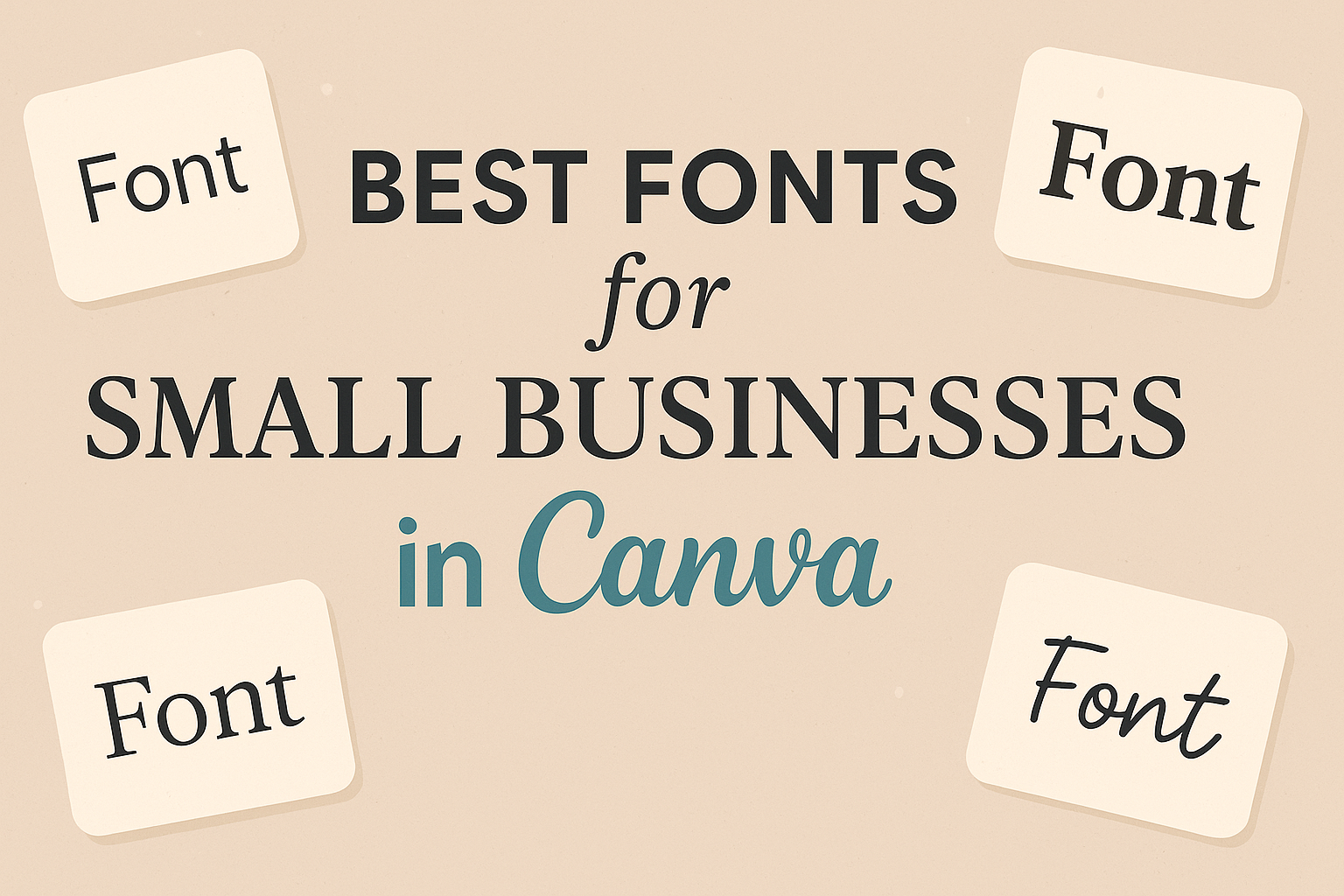 Best Fonts for Small Businesses in Canva