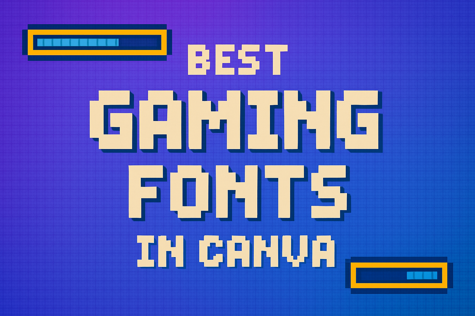 Best Gaming Fonts in Canva