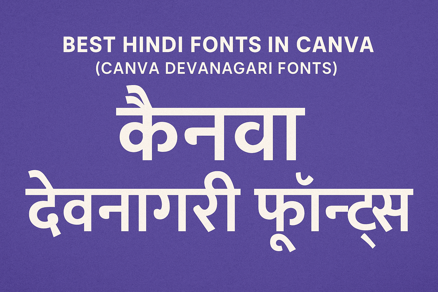 Best Hindi Fonts in Canva
