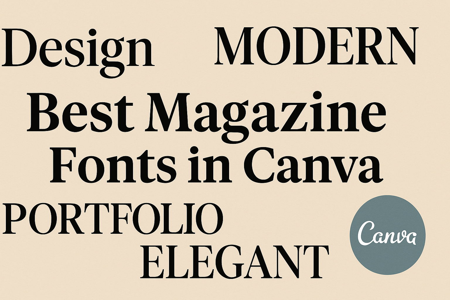Best Magazine Fonts in Canva