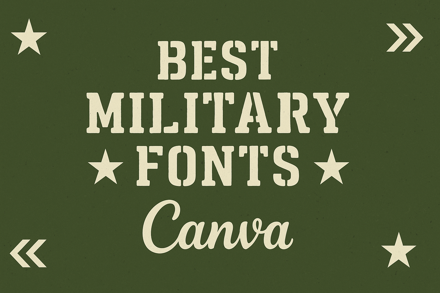 Best Military Fonts in Canva