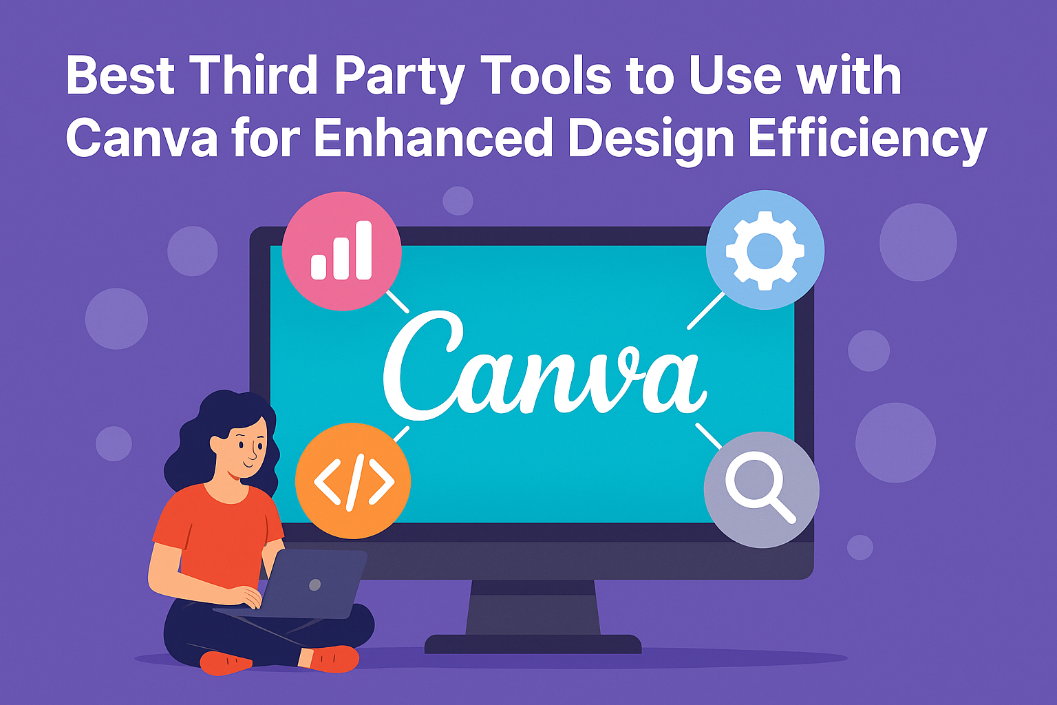 Best Third Party Tools to Use with Canva for Enhanced Design Efficiency