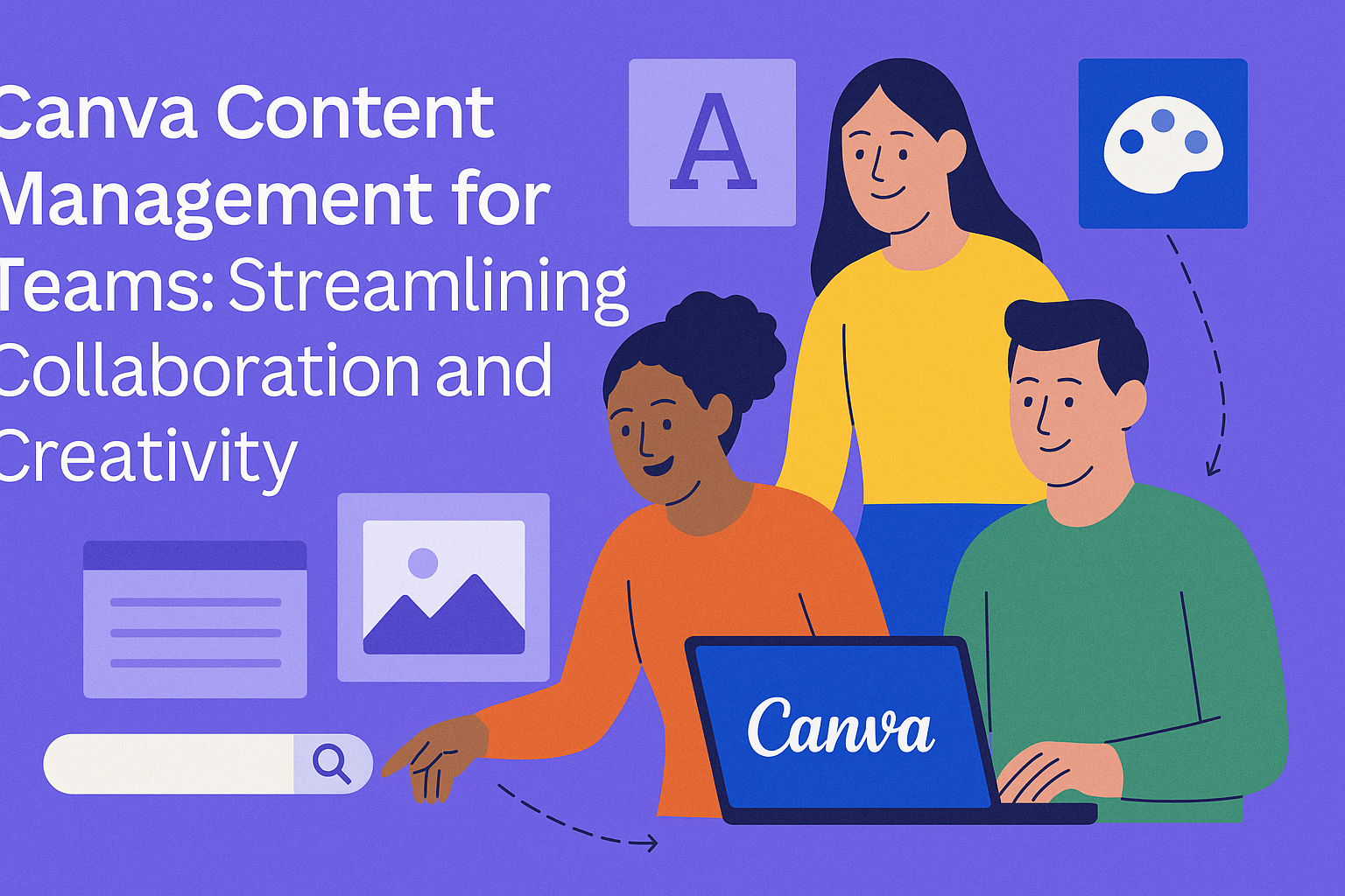 Canva Content Management for Teams: Streamlining Collaboration and Creativity