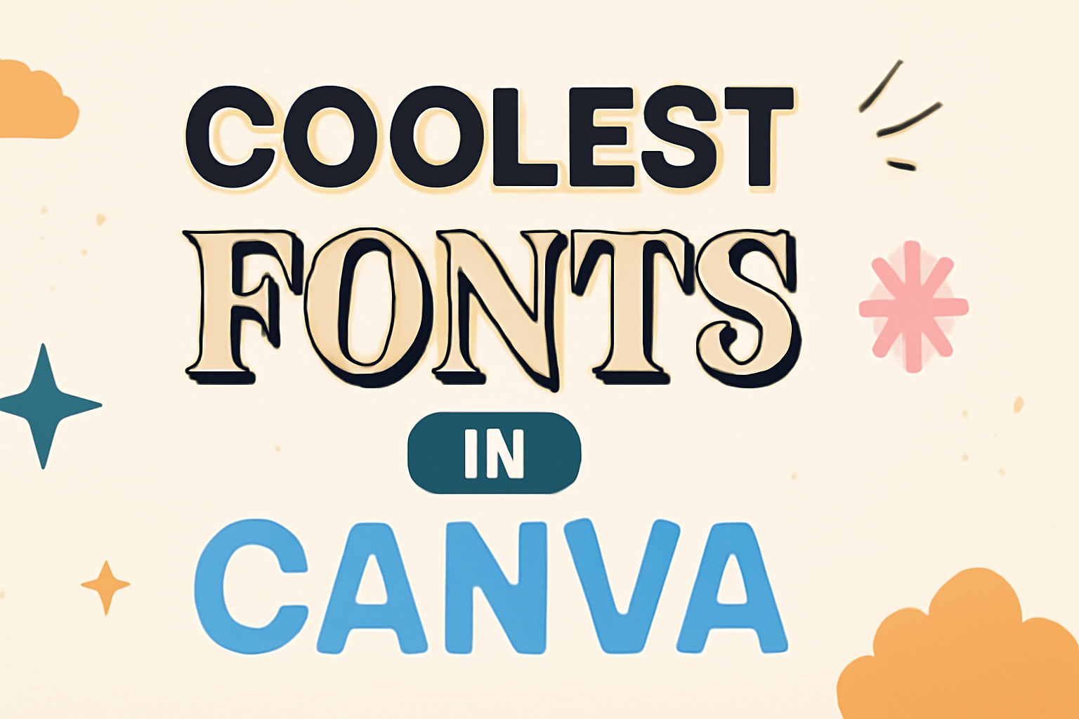 Coolest Fonts in Canva