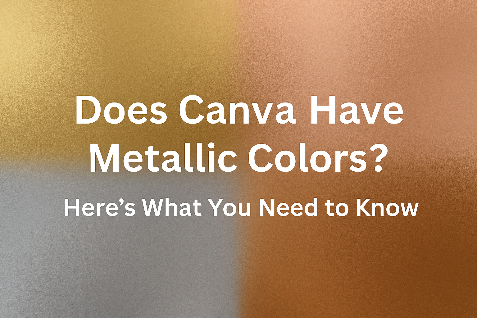 Does Canva Have Metallic Colors