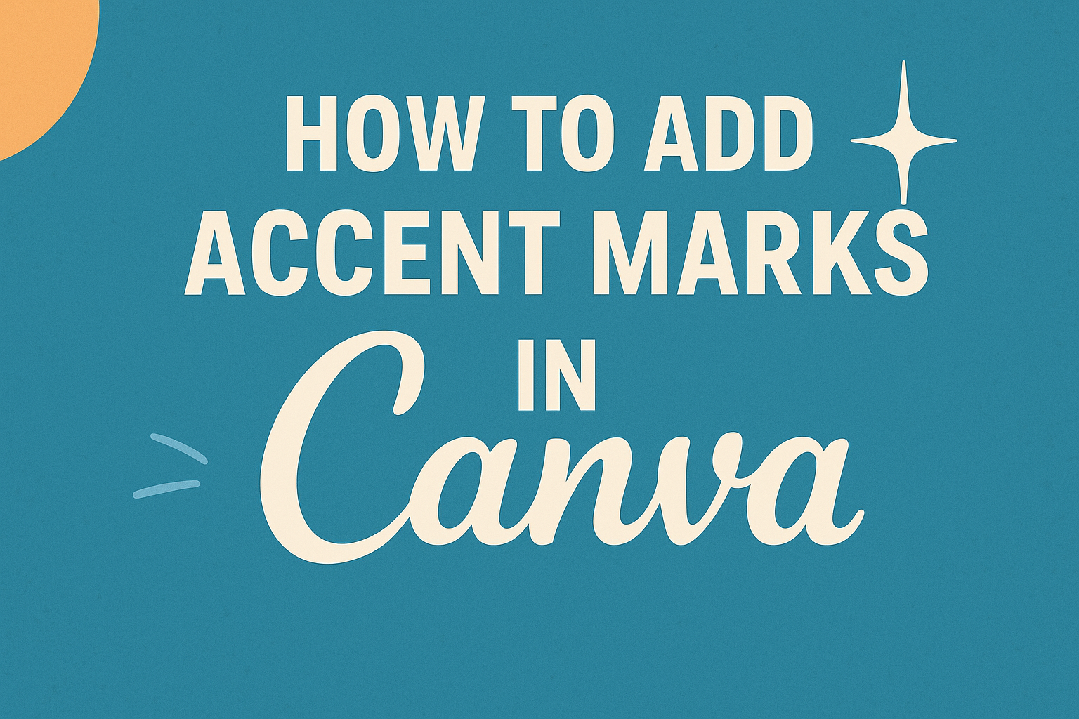How to Add Accent Marks in Canva