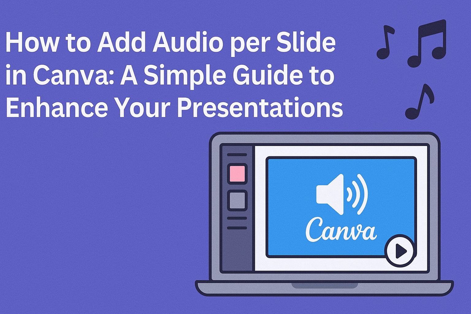 How to Add Audio per Slide in Canva